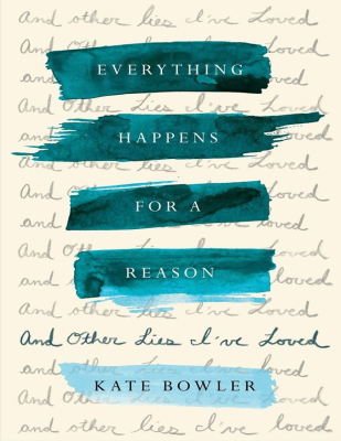 Everything Happens for a Reason