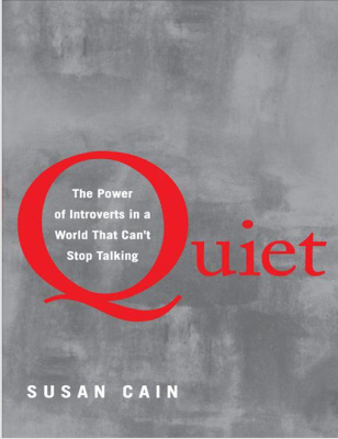 Quiet: The Power of Introverts